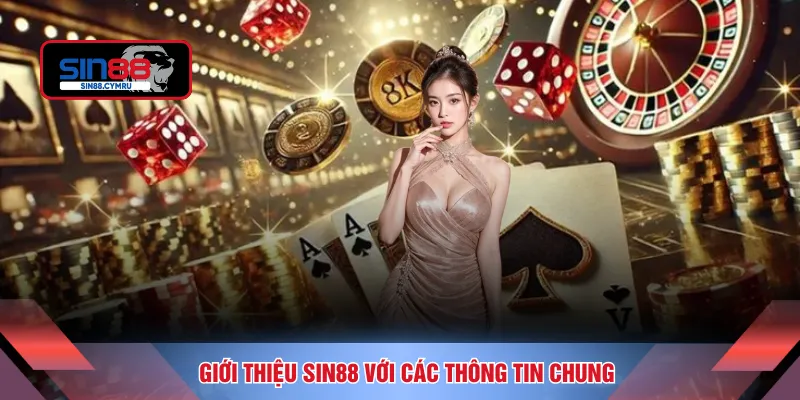 Giới thiệu SIN88 với các thông tin chung