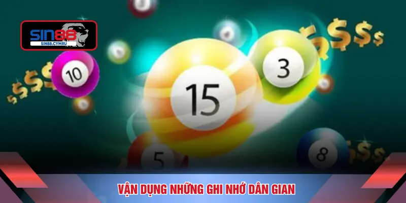 Vận dụng những ghi nhớ dân gian